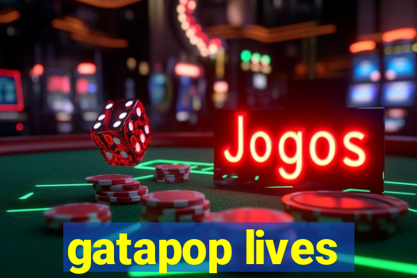 gatapop lives